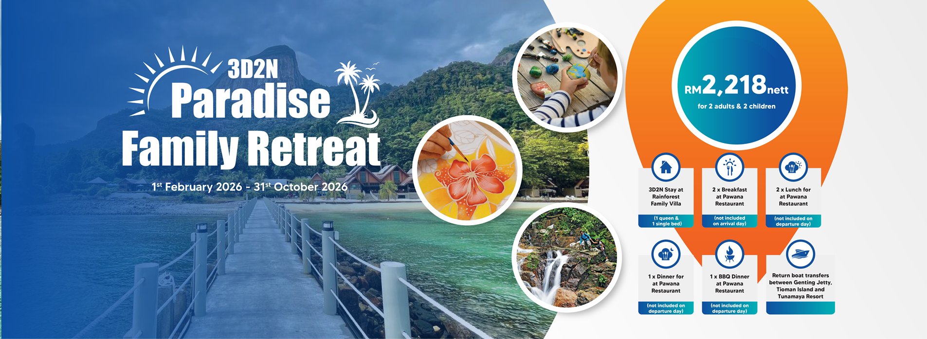 3D2N Paradise Family Retreat